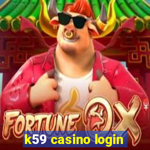 k59 casino login